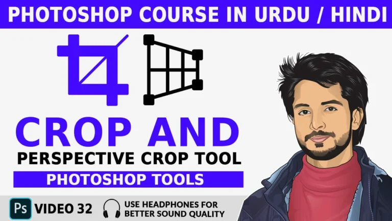 Adobe Photoshop course Hindi, Urdu Crop Tool and Perspective Crop Tool in Photoshop